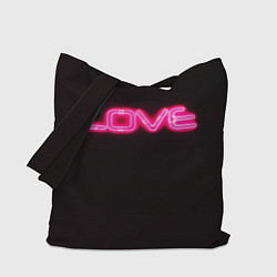 Сумка-шопер Love - неоновая надпись, цвет: 3D-принт