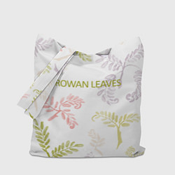 Сумка-шопер Rowan leaves, цвет: 3D-принт