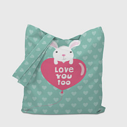 Сумка-шопер Rabbit: Love you too, цвет: 3D-принт