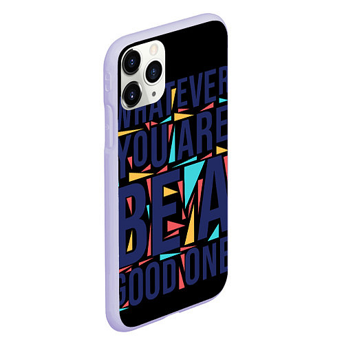 Чехол iPhone 11 Pro матовый Whatever You Are Be A Good One / 3D-Светло-сиреневый – фото 2