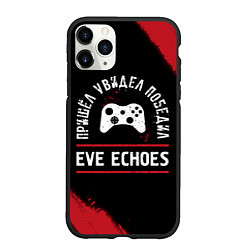 Чехол iPhone 11 Pro матовый EVE Echoes пришел, увидел, победил, цвет: 3D-черный