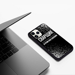 Чехол iPhone 11 Pro матовый Сварщик и этим все сказано: на темном, цвет: 3D-черный — фото 2