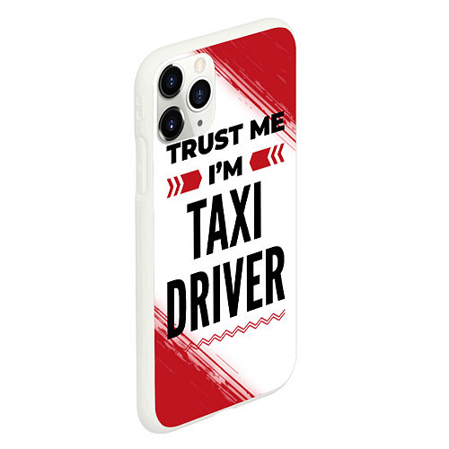 Чехол iPhone 11 Pro матовый Trust me Im taxi driver white / 3D-Белый – фото 2