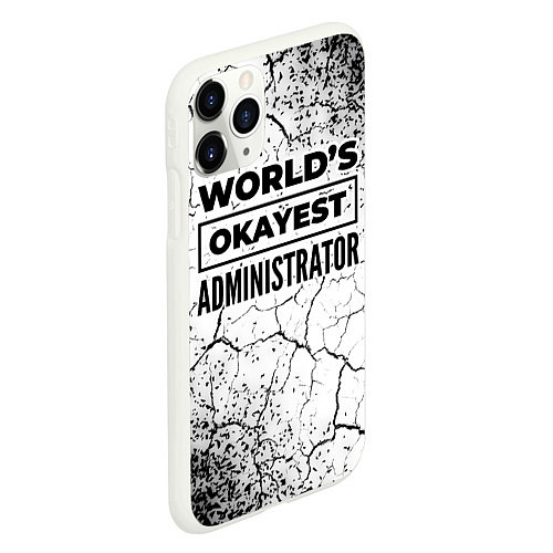 Чехол iPhone 11 Pro матовый Worlds okayest administrator - white / 3D-Белый – фото 2