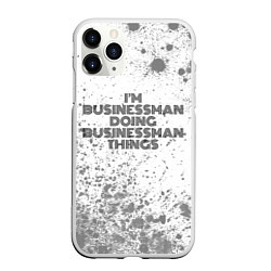 Чехол iPhone 11 Pro матовый Im doing businessman things: на светлом, цвет: 3D-белый