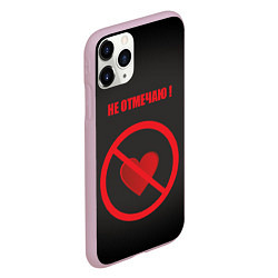 Чехол iPhone 11 Pro матовый День святого Валентина не отмечаю, цвет: 3D-розовый — фото 2