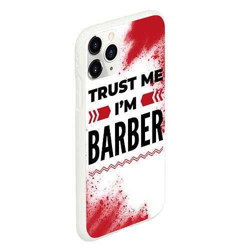 Чехол iPhone 11 Pro матовый Trust me Im barber white / 3D-Белый – фото 2