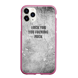 Чехол iPhone 11 Pro матовый F*ck you you F*cking F*ck на стене, цвет: 3D-малиновый