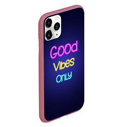 Чехол iPhone 11 Pro матовый Только хорошие вибрации неон - good vibes only, цвет: 3D-малиновый — фото 2