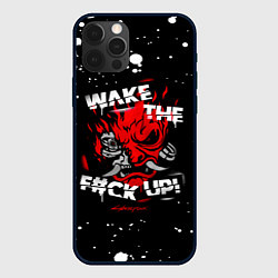 Чехол для iPhone 12 Pro Max WAKE THE F CK UP!, цвет: 3D-черный