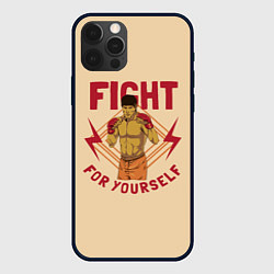 Чехол для iPhone 12 Pro Max FIGHT FOR YOURSELF, цвет: 3D-черный