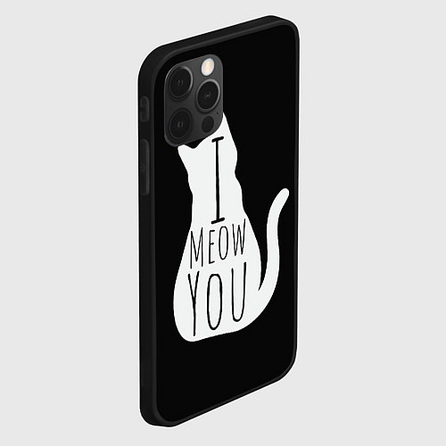 Чехол iPhone 12 Pro Max I Meow You I love you / 3D-Черный – фото 2