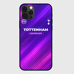 Чехол для iPhone 12 Pro Max Tottenham legendary sport grunge, цвет: 3D-черный