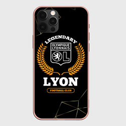 Чехол для iPhone 12 Pro Max Лого Lyon и надпись legendary football club на тем, цвет: 3D-светло-розовый