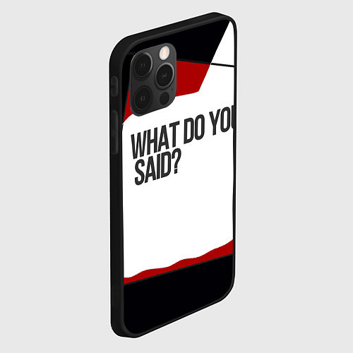 Чехол iPhone 12 Pro Max Что ты сказал / 3D-Черный – фото 2