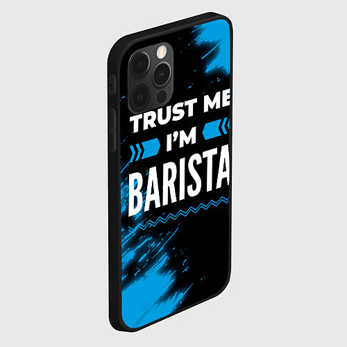 Чехол iPhone 12 Pro Max Trust me Im barista dark / 3D-Черный – фото 2