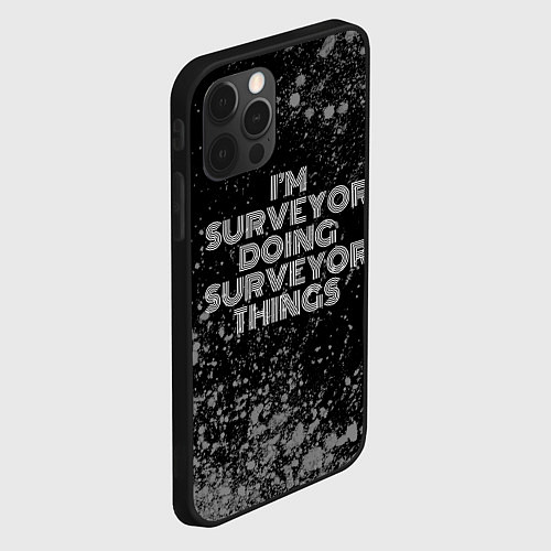 Чехол iPhone 12 Pro Max Im surveyor doing surveyor things: на темном / 3D-Черный – фото 2