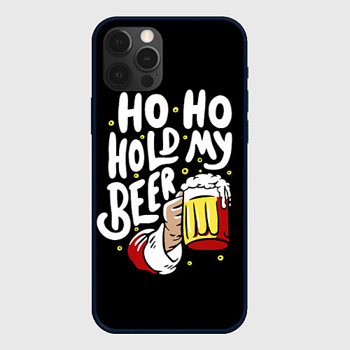 Чехол iPhone 12 Pro Max Ho - ho - hold my beer / 3D-Черный – фото 1