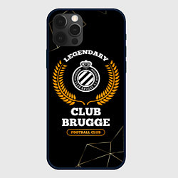 Чехол для iPhone 12 Pro Max Лого Club Brugge и надпись legendary football club, цвет: 3D-черный