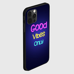 Чехол для iPhone 12 Pro Max Только хорошие вибрации неон - good vibes only, цвет: 3D-черный — фото 2