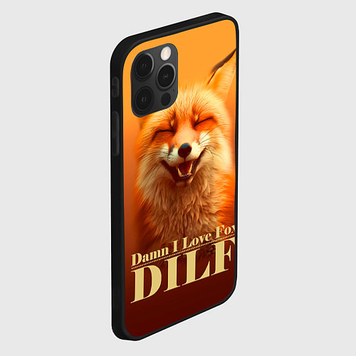 Чехол iPhone 12 Pro Max DILF - Damn I love foxes / 3D-Черный – фото 2