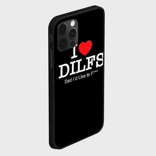 Чехол iPhone 12 Pro Max Я люблю DILFs / 3D-Черный – фото 2