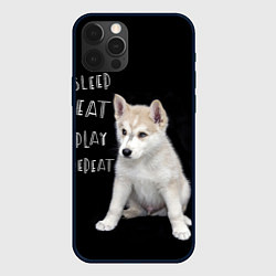 Чехол для iPhone 12 Pro Sleep Eat Play Repeat Хаски щенок, цвет: 3D-черный