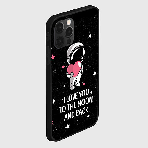 Чехол iPhone 12 Pro I LOVE YOU TO THE MOON AND BACK КОСМОС / 3D-Черный – фото 2