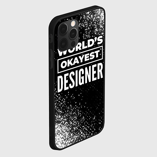 Чехол iPhone 12 Pro Worlds okayest designer - dark / 3D-Черный – фото 2