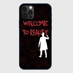 Чехол iPhone 12 Pro Welcome to reality - inscription in blood