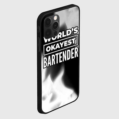 Чехол iPhone 12 Pro Worlds okayest bartender - dark / 3D-Черный – фото 2