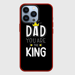 Чехол для iPhone 13 Pro Dad you are the King, цвет: 3D-красный