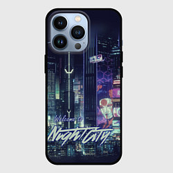 Чехол для iPhone 13 Pro Welcome to Night City, цвет: 3D-черный