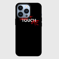 Чехол для iPhone 13 Pro DONT TOUCH, цвет: 3D-черный