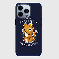 Чехол для iPhone 13 Pro I am not antisocial, I AM ANTISTUPID, цвет: 3D-тёмно-синий