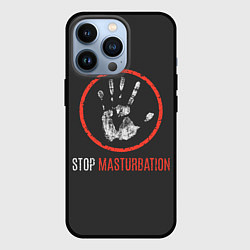 Чехол для iPhone 13 Pro STOP MASTURBATION, цвет: 3D-черный