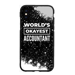 Чехол iPhone XS Max матовый Worlds okayest accountant - dark, цвет: 3D-черный