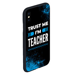 Чехол iPhone XS Max матовый Trust me Im teacher dark, цвет: 3D-черный — фото 2