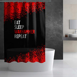 Шторка для душа Eat Sleep Warhammer Repeat - Спрей, цвет: 3D-принт — фото 2