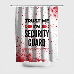 Шторка для душа Trust me Im security guard white, цвет: 3D-принт
