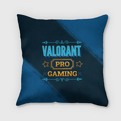 Подушка квадратная Игра Valorant: pro gaming, цвет: 3D-принт