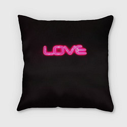 Подушка квадратная Love - неоновая надпись, цвет: 3D-принт