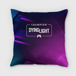 Подушка квадратная Dying Light gaming champion: рамка с лого и джойст, цвет: 3D-принт
