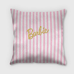 Подушка квадратная Barbie - золотая надпись и бело-розовые полосы, цвет: 3D-принт