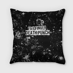 Подушка квадратная Five Finger Death Punch black ice, цвет: 3D-принт