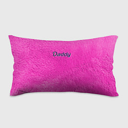 Подушка-антистресс Daddy pink, цвет: 3D-принт