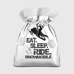 Мешок для подарков EAT SLEEP RIDE SNOWMOBILE, цвет: 3D-принт