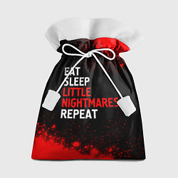 Мешок для подарков Eat Sleep Little Nightmares Repeat, цвет: 3D-принт