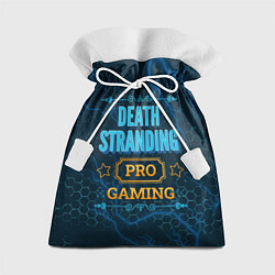 Мешок для подарков Игра Death Stranding: PRO Gaming, цвет: 3D-принт
