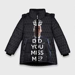 Куртка зимняя для девочки Keep Calm & Did You Miss Me?, цвет: 3D-черный